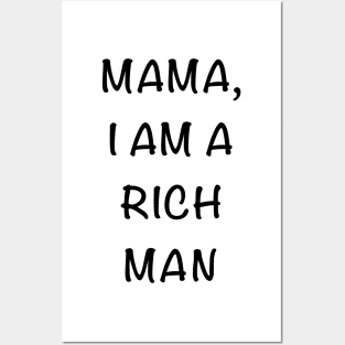 Cher Mama I am a Rich Man Quote Posters and Art